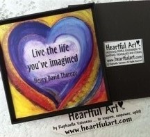 Live the life you've imagined Henry David Thoreau sq. magnet - Heartful Art by Raphaella Vaisseau